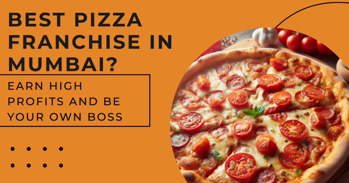 Best Pizza Franchise in Mumbai
