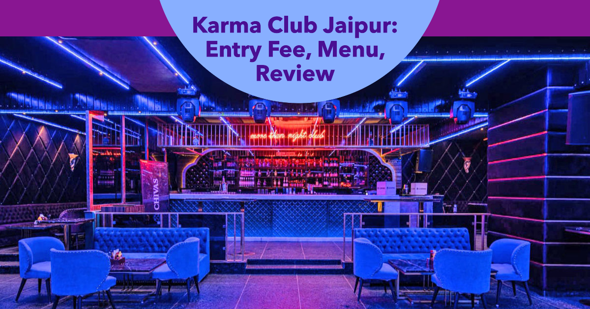 Karma Club Jaipur Entry Fee